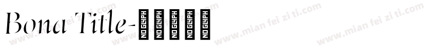Bona Title字体转换